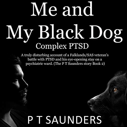 Me and My Black Dog: Complex PTSD by PT Saunders episode artwork