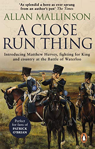 Télécharger A Close Run Thing (The Matthew Hervey Adventures: 1): A high-octane and fast-paced military action a PDF Ebook En Ligne