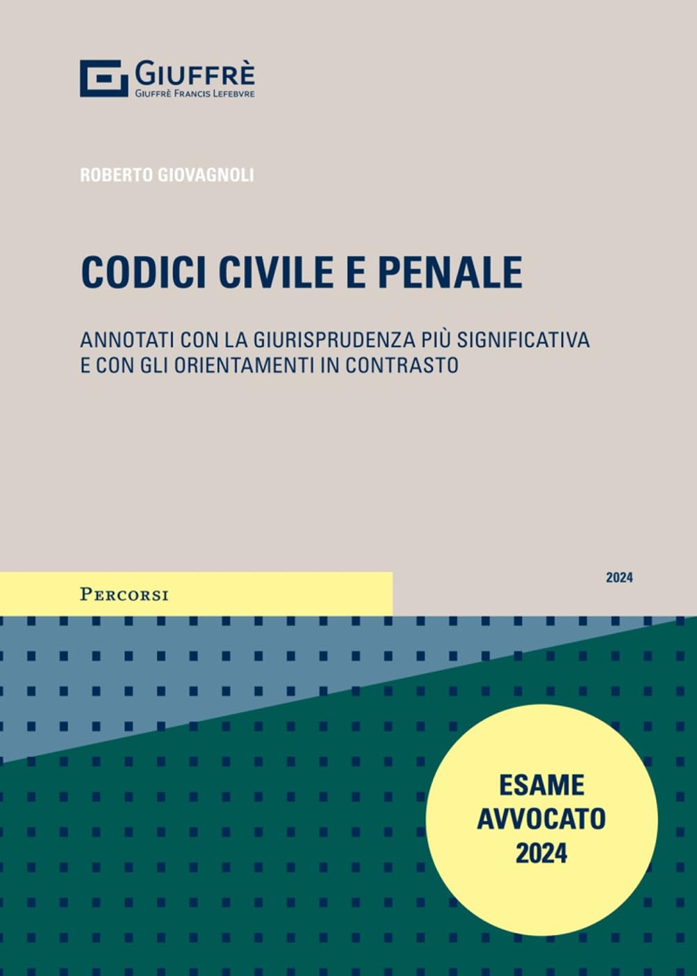 Codice dei contrasti Civile e Penale 2024