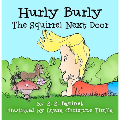Hurly Burly, The Squirrel Next Door by S. S. Bazinet episode artwork