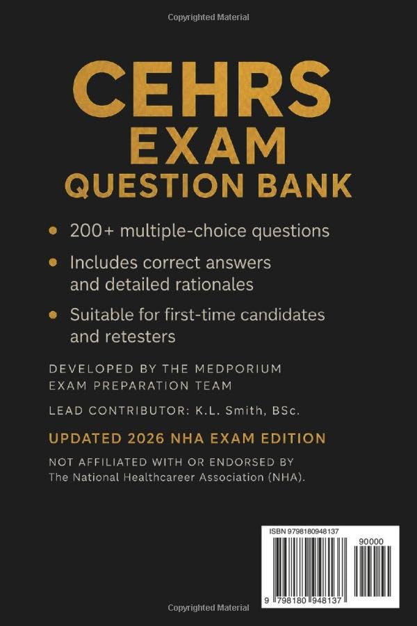 CEHRS (NHA) Exam Prep Question Bank | Certified Electronic Health Records Specialist: 200+ Practice Questions with Answers & Rationales — Updated 2026 Edition image 3