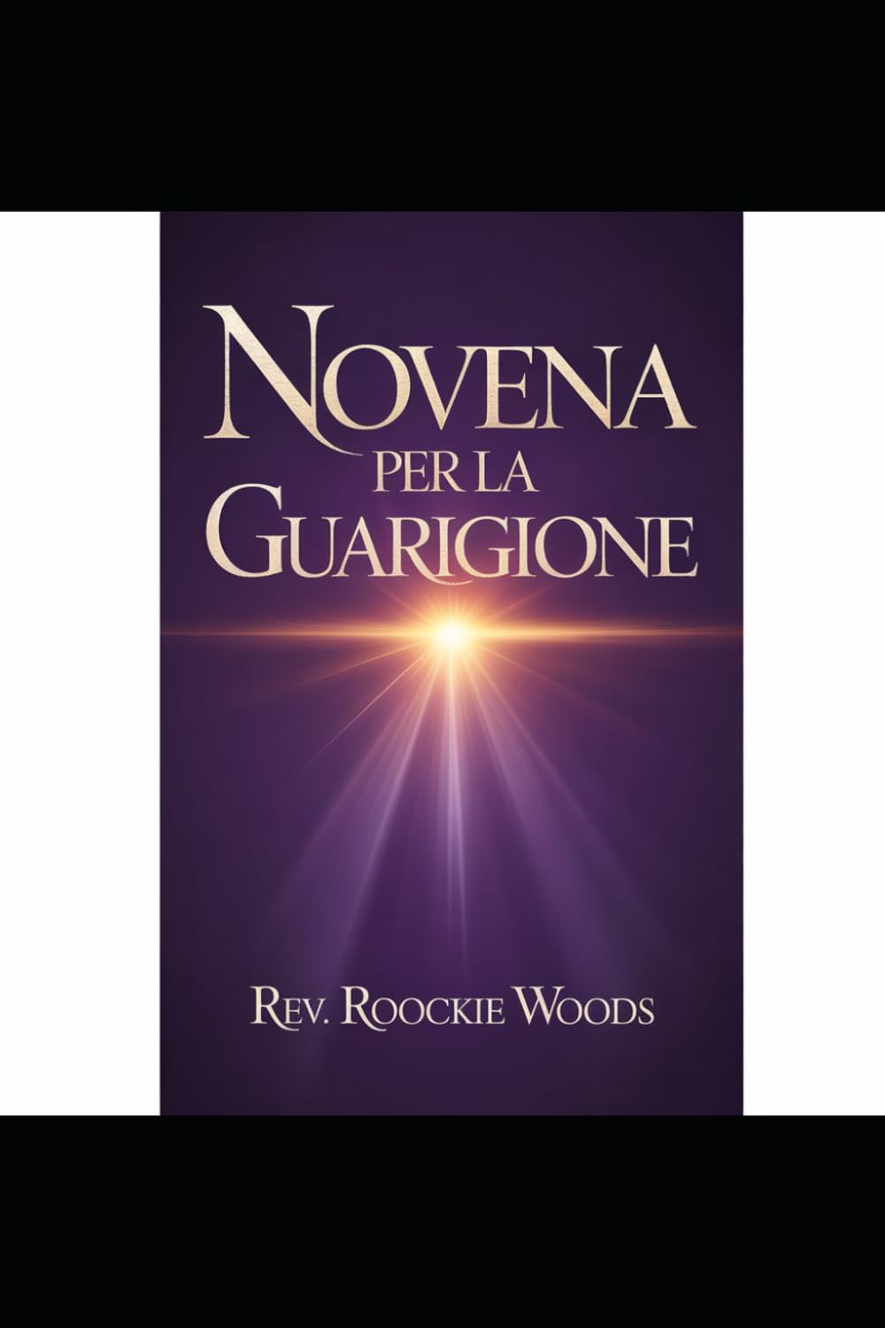 Novena per la Guarigione:: Nove Giorni di Preghiera per Corpo