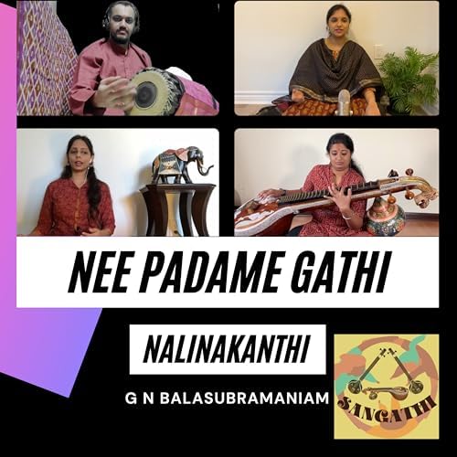 Play Nee Padame Gathi Nalinakanthi by Sangathi feat. Rohit Prasad on