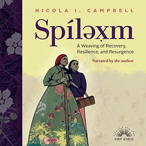Sp&amp;iacute;ləx̣m by Nicola I. Campbell episode artwork