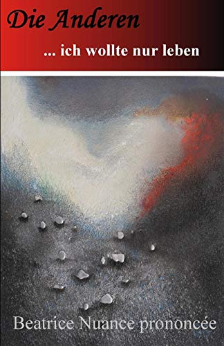 Preisvergleich Produktbild Die Anderen...Ich wollte nur leben