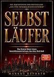 SELBSTLÄUFER: Das System hinter einem Immobilienunternehmen, das ohne Dich läuft
