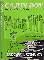 Cajun Boy: The Story of Acadiana 0682495190 Book Cover