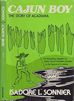 Hardcover Cajun Boy: The Story of Acadiana Book