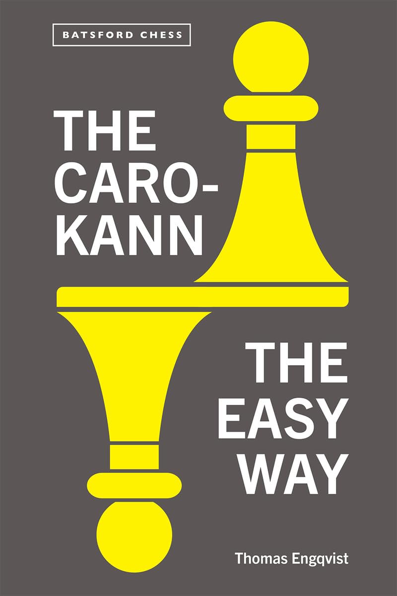 The Caro-Kann the Easy Way (Batsford Chess)