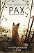 Pax. Una historia de paz y amistad / Pax (Spanish Edition)
