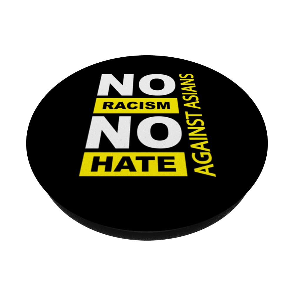 Anti-Asian racism, Anti-Asians racism, no racism no hate PopSockets Swappable PopGrip, Black - Image 2