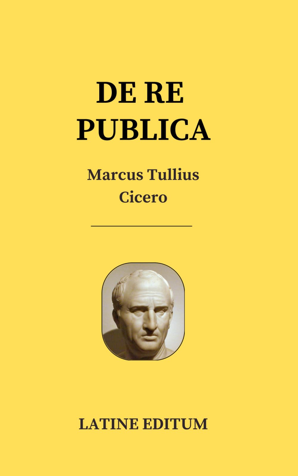 DE RE PUBLICA - Marcus Tullius Cicero - latin edition
