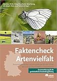 Faktencheck Artenvielfalt: Bestandsaufnahme und Perspektiven für den Erhalt der biologischen Vielfalt in Deutschland. ZUSAMMENFASSUNG für die gesellschaftliche Entscheidungsfindung