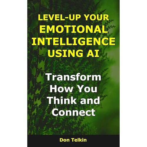 Level-Up Your Emotional Intelligence Using AI Audiolibro Por Don Telkin arte de portada