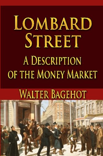 Lombard Street: A Description of the Money Market 1438299400 Book Cover