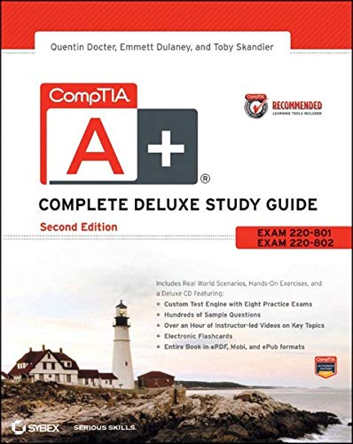 Comptia A+ Complete Deluxe Study Guide: Exams 220-801 and 220-802 ...