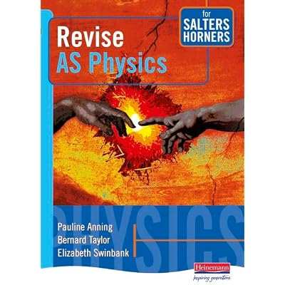 Revise AS Physics for Salters Horners