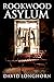 Rookwood Asylum: Supernatural Suspense with Scary & Horrifying Monsters (Asylum Series)
