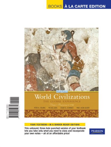 World Civilizations: The Global Experience: Beginnings to 1750: Books a La Carte Edition