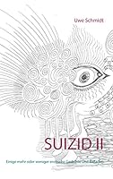 Suizid II: Einige mehr oder weniger erotische Gedichte und Balladen 3734792711 Book Cover