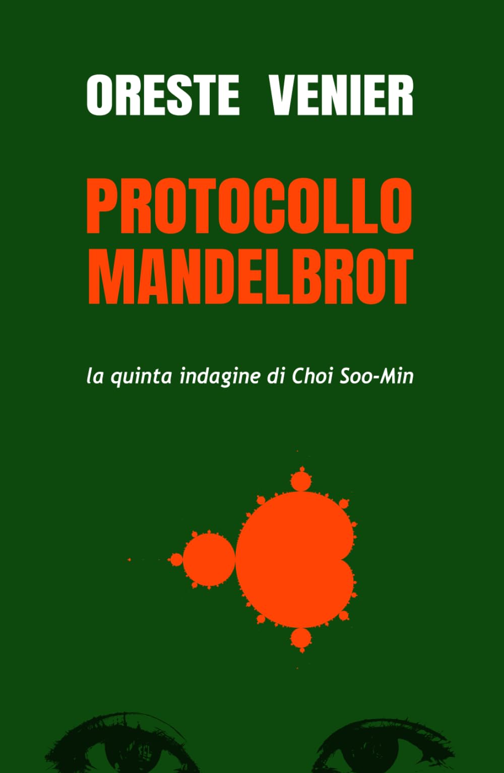 Protocollo Mandelbrot: la quinta indagine di Choi Soo-Min (edizione a colori)