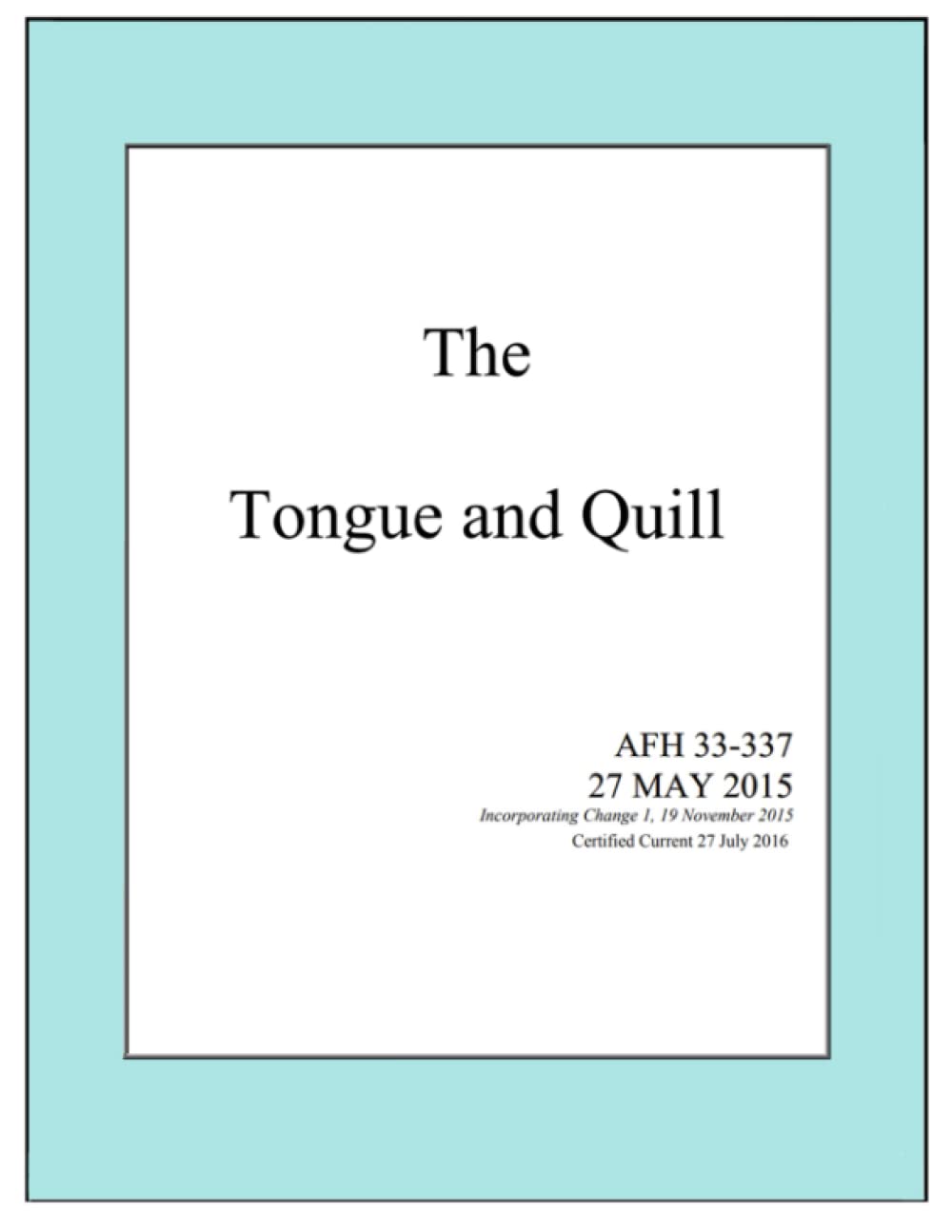 The Tongue and Quill: AFH 33-337 Certified Current 27 July 2016