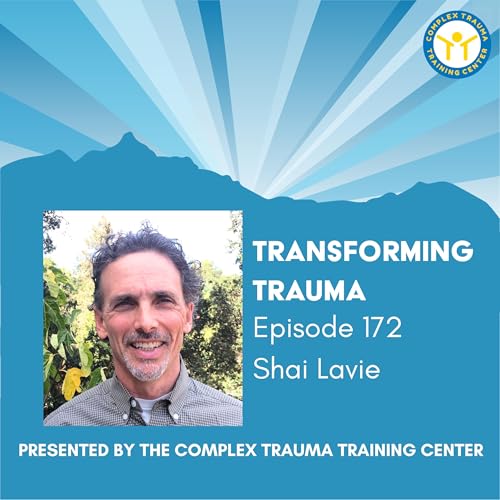 Honoring Resistance: The Wisdom of Defenses in Somatic & Hakomi-Informed Trauma Healing with Shai Lavie, LMFT Podcast Por  arte de portada