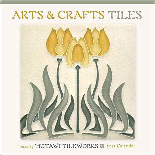 Arts & Crafts Tiles 2015 Calendar