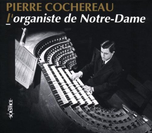 Pierre Cochereau. de NotreDame Cochereau,Pierre, Bach