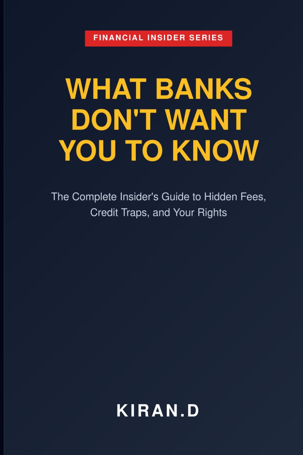 What Banks Don't Want You to Know