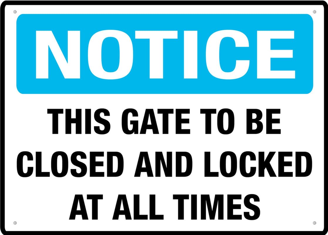 This Gate Must Be Closed & Locked At All Times Sign, 8x12 Inch Aluminum UV-Ink Printed for House & Business