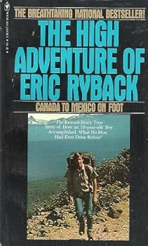 Mass Market Paperback The high adventure of Eric Ryback: Canada to Mexico on Foot Book