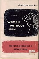 Women without men: True stories of lesbian love in Greenwich Village B0007FWC8G Book Cover