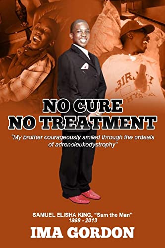 No Cure - No Treatment: “My brother courageously smiled through the ordeals of adrenoleukodystrophy”