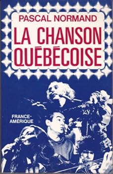 Paperback La chanson que´be´coise: Miroir d'un peuple (French Edition) [French] Book