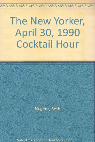 The New Yorker, April 30, 1990 'Cocktail Hour'