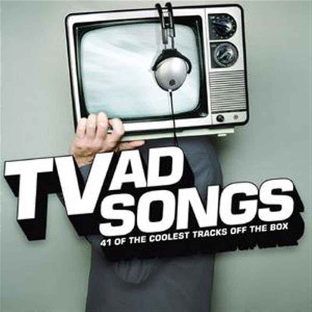 TV Ad Songs: 41 Of The Coolest Tracks Off The Box