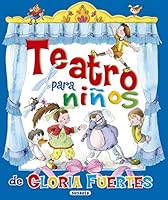 Teatro para niños. Gloria Fuertes 8467708476 Book Cover