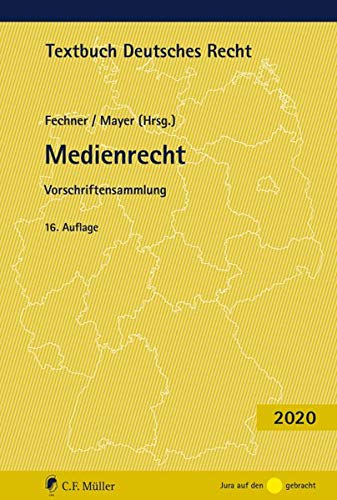 Medienrecht: Vorschriftensammlung. (Textbuch Deutsches Recht) Medienrecht: Vorschriftensammlung. (Textbuch Deutsches Recht)
