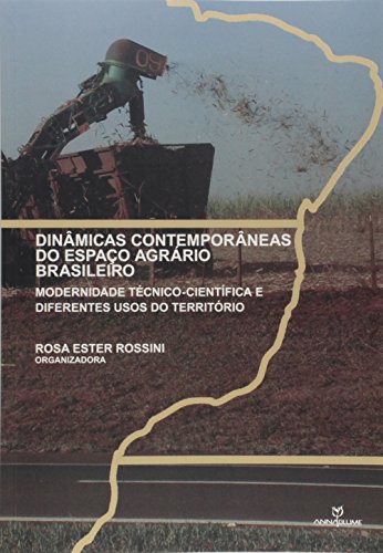 Dinâmicas Contemporâneas do Espaço Agrário Brasileiro. Modernidad...