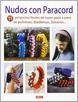 Paperback Nudos con paracord: 11 proyectos fáciles de hacer paso a paso de pulseras, diademas, llaveros... [Spanish] Book