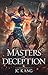 Masters of Deception: A Legends of Tivara Epic Fantasy