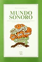 Mundo sonoro: Programa de estimulación para el desarrollo auditivo de niños hipoacúsicos 8486235774 Book Cover