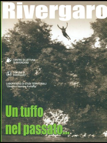 Rivergaro, un tuffo nel passato