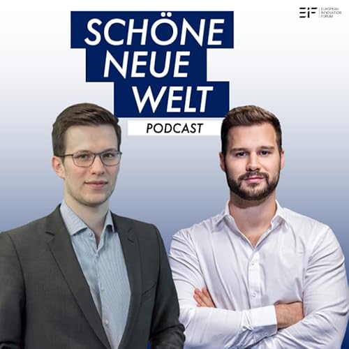 Schöne Neue Welt - Der Innovationspodcast Titelbild