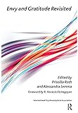 Envy and Gratitude Revisited (The International Psychoanalytical Association Psychoanalytic Ideas...