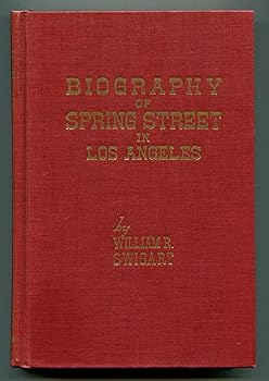 Hardcover Biography of Spring Street in Los Angeles Book