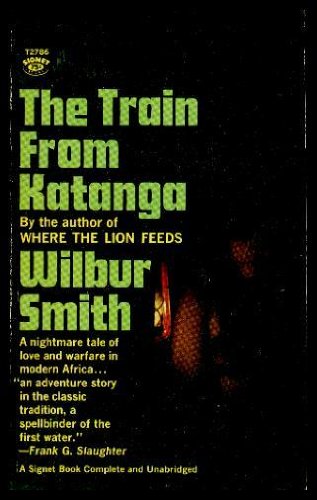 Dark of the Sun (Original Title: The Train From... B000REMX6I Book Cover