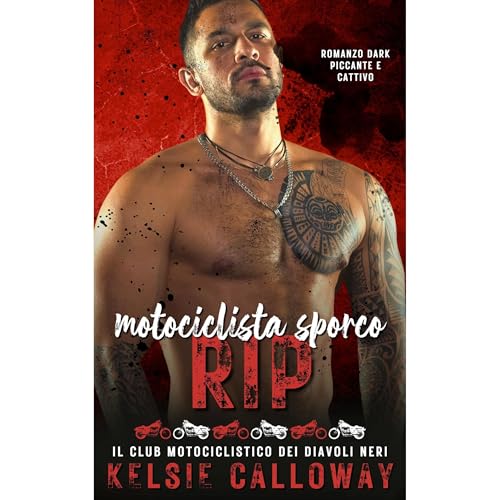Motociclista Sporco Rip Audiobook By Kelsie Calloway cover art
