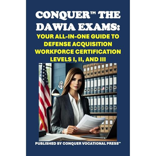 Conquer the DAWIA Exams: Your All-in-One Guide to Defense Acquisition Workforce Certification Levels I, II, and III by Philip Martin McCaulay episode artwork